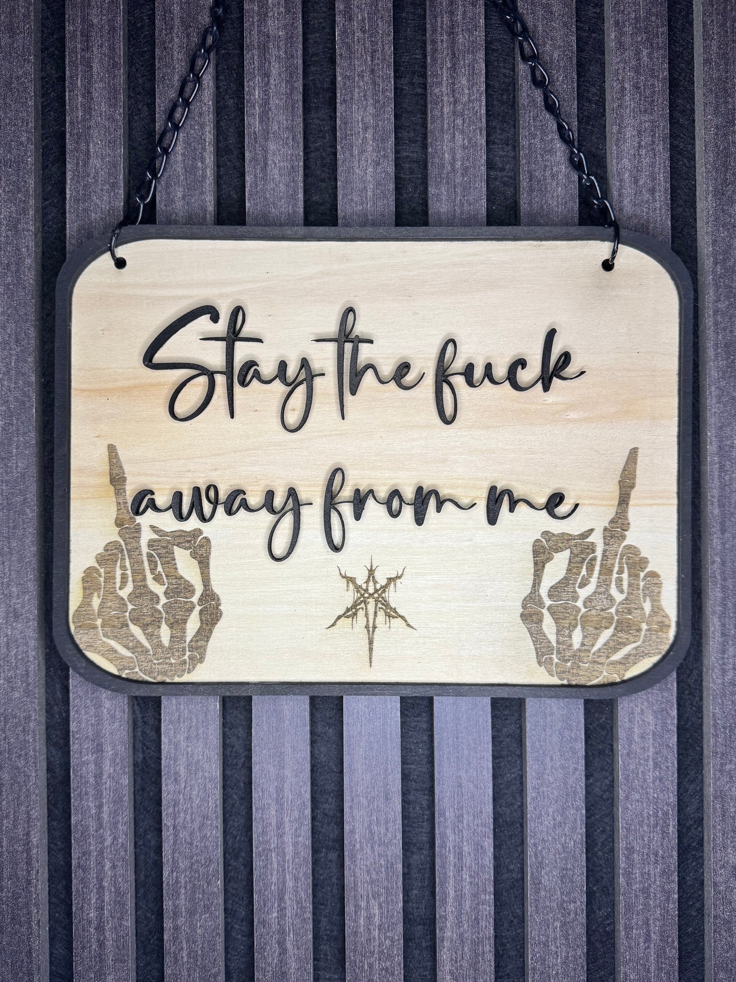 Doorsign "Stay the F**k Away From Me"